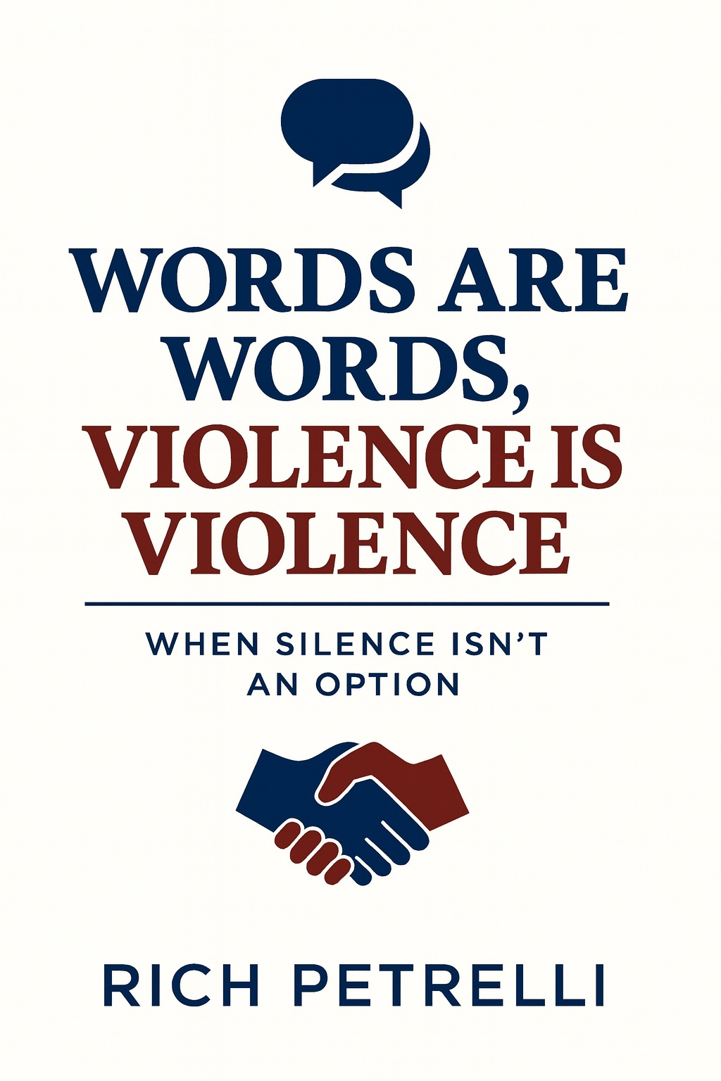 Words Are Words, Violence Is Violence